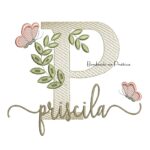 Matriz de Bordado - Nome Priscila folhas e Borboletas