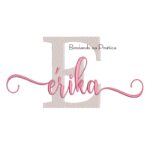 Matriz de Bordado - Nome Erika Sobreposto